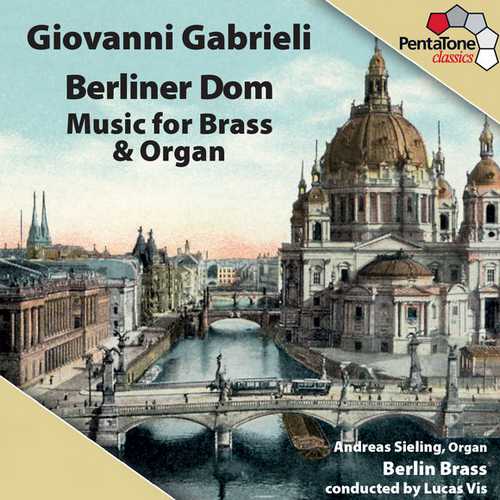 Sieling: Gabrieli - Berliner Dom. Music for Brass & Organ (24/96 FLAC)