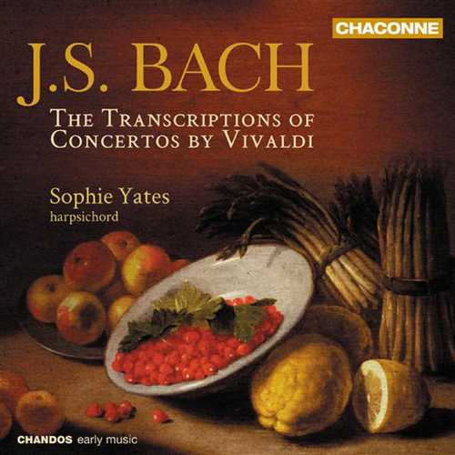 Sophie Yates: Bach - The Transcriptions of Concertos by Vivaldi (FLAC)