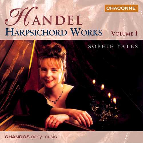 Sophie Yates: Handel - Harpsichord Works vol.1 (FLAC)