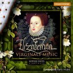 Sophie Yates - Elizabethan Virginals Music (FLAC)
