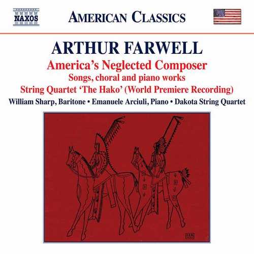 Arthur Farwell - America's Neglected Composer (FLAC)