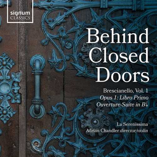 La Serenissima: Behind Closed Doors. Brescianello vol.1 (24/96 FLAC)