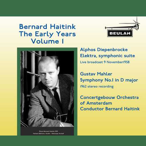 Bernard Haitink - The Early Years vol.1 (FLAC)