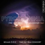 Čičić: Pyrotechnia - Fire & Fury from 18th Century Italy (24/96 FLAC)