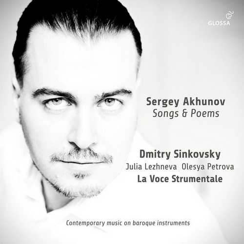 Dmitry Sinkovsky: Sergey Akhunov - Songs and Poems (24/44 FLAC)