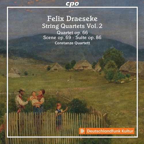 Constanze Quartet: Draeseke - String Quartets vol.2 (FLAC)