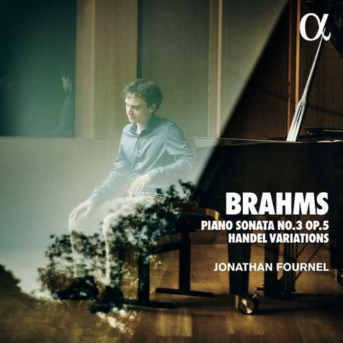 Fournel: Brahms - Piano Sonata no.3 op.5; Handel Variations (24/96 FLAC)