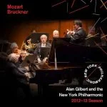 Gilbert: Mozart, Bruckner - New York Philharmonic 2012-2013 Season (FLAC)
