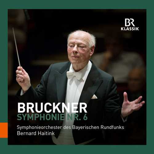 Haitink: Bruckner - Symphony no.6 (24/48 FLAC)
