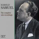 Harold Samuel - The Complete Solo Recordings (FLAC)
