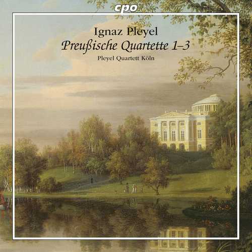Pleyel Quartett Köln: Pleyel - Prussian Quartets 1-3 (FLAC)
