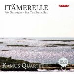 Kamus Quartet: Itämerelle. For the Baltic Sea (FLAC)