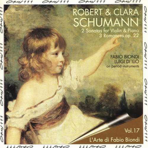 Biondi: Robert & Clara Schumann - 2 Sonates for Violin & Piano, 3 Romances op.22 (FLAC)