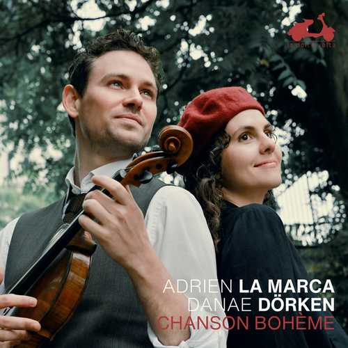 Adrien La Marca, Danae Dörken - Chanson Bohème (24/96 FLAC)