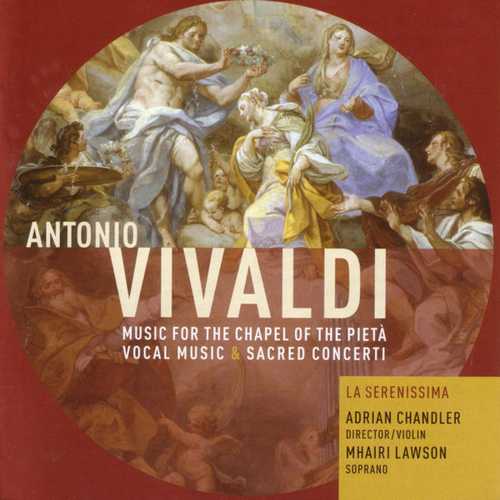 La Serenissima: Vivaldi - Music for the Chapel of the Pieta (FLAC)