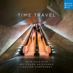 Fateyeva, Katschner, Lautten Compagney - Time Travel (24/96 FLAC)