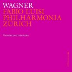 Luisi: Wagner - Preludes and Interludes (24/96 FLAC)
