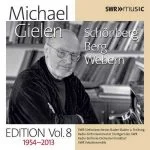 Michael Gielen Edition Volume 8: 1954-2013 (FLAC)