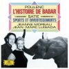 Moreau, Luisada: Poulenc - L'Histoire de Babar; Satie - Sports et Divertissements (FLAC)