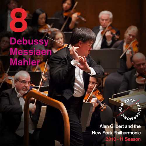 NYP 2010-11 Gilbert: Debussy, Messiaen & Mahler - Symphony no.5 (FLAC)