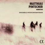 Matthias Pintscher - Nemeton (24/48 FLAC)
