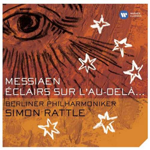 Rattle: Messiaen - Éclairs sur l'au-delà... (24/44 FLAC)