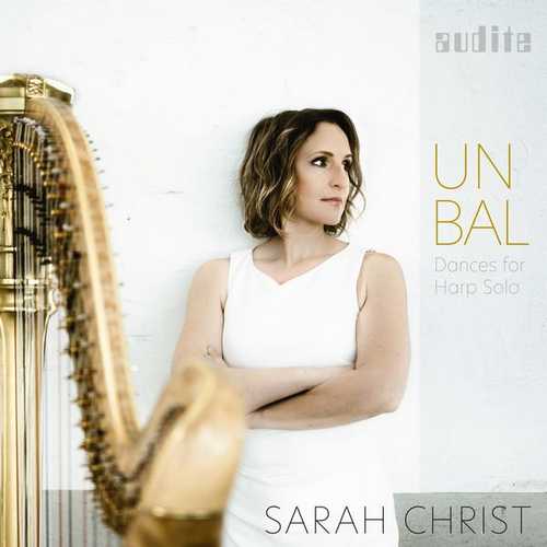 Sarah Christ: Un Bal - Dances for Harp Solo (24/96 FLAC)
