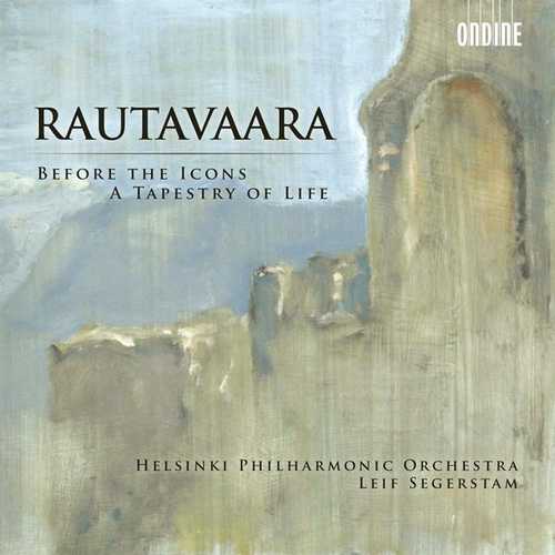 Segerstam: Rautavaara - Before The Icons, A Tapestry Of Life (FLAC)