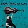 Dominik Wagner: Bottesini - Revolution of Bass (24/96 FLAC)