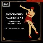 20th Century Foxtrots vol.3: Central & Eastern Europe (24/48 FLAC)