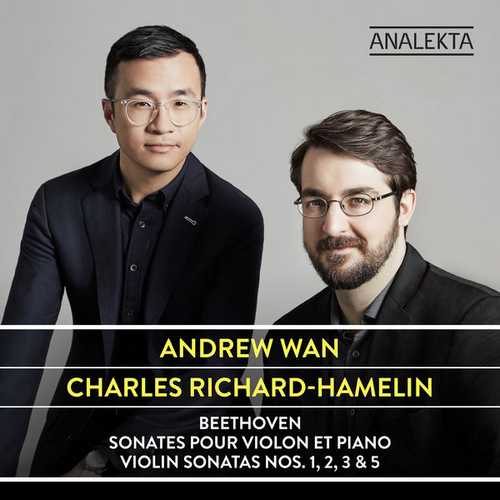 Wan, Richard-Hamelin: Beethoven - Violin Sonatas no.1, 2, 3 & 5 (24/192 FLAC)