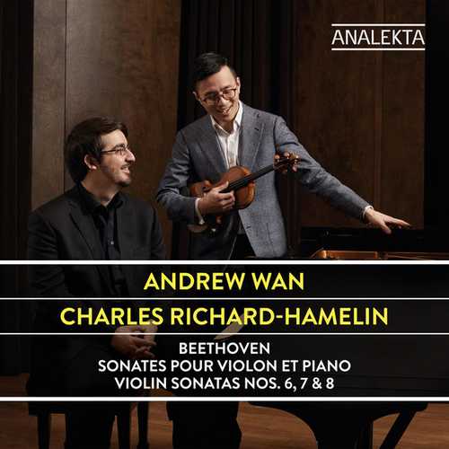 Wan, Richard-Hamelin: Beethoven - Violin Sonatas no.6, 7 & 8 (24/192 FLAC)