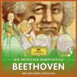 Wir entdecken Komponisten: Beethoven - Der verlorene Groschen (FLAC)