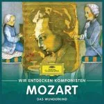 Wir entdecken Komponisten: Mozart - Das Wunderkind (FLAC)
