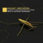 Wolf & Anthony Romaniuk: Mozart, Beethoven - Quintets for Pianoforte & Winds (24/96 FLAC)