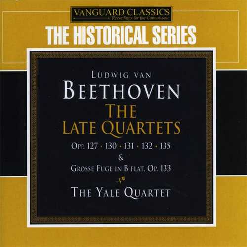 Yale String Quartet: Beethoven - Late String Quartets op.127, 130, 131, 132, 135; Grosse Fuge op.133 (FLAC)