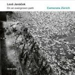 Camerata Zürich: Leoš Janáček - On An Overgrown Path (24/96 FLAC)