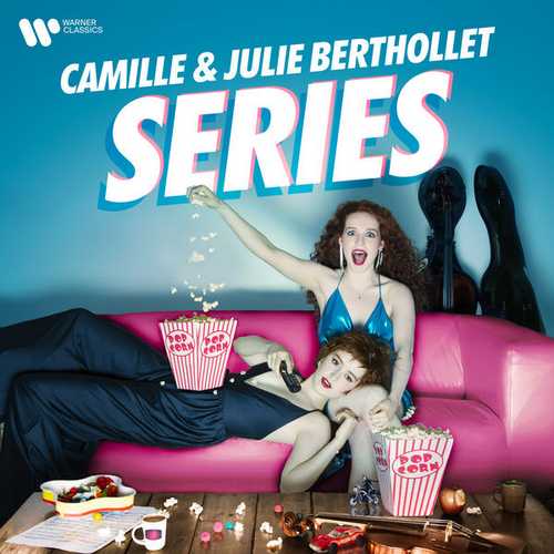 Camille & Julie Berthollet - Series (24/96 FLAC)
