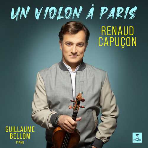 Renaud Capuçon, Guillaume Bellom - Un violon à Paris (24/96 FLAC)