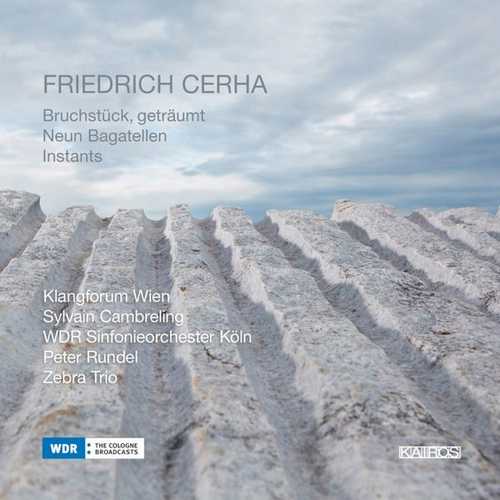 Friedrich Cerha - Bruchstück geträumt, Neun Bagatellen, Instants (FLAC)