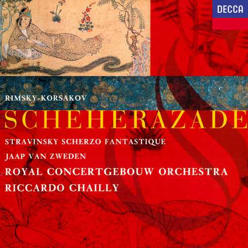 Chailly: Rimsky-Korsakov - Scheherazade; Stravinsky - Scherzo Fantastique (FLAC)
