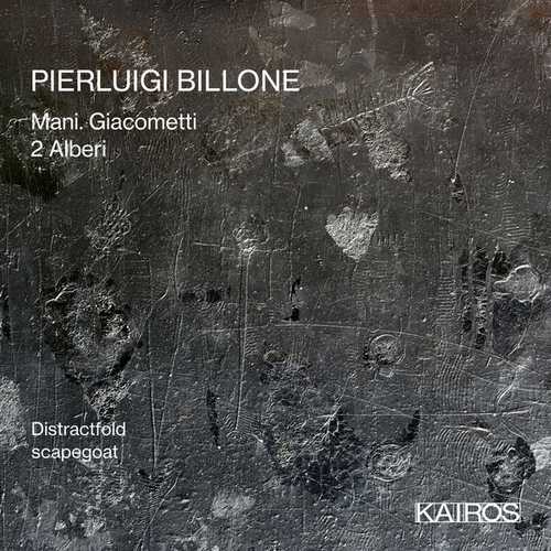 Distractfold, Scapegoat: Pierluigi Billone - Mani. Giacometti (24/96 FLAC)