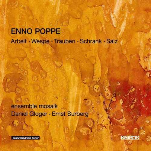 Ensemble Mosaik: Enno Poppe - Arbeit, Wespe, Trauben, Schrank, Salz (FLAC)