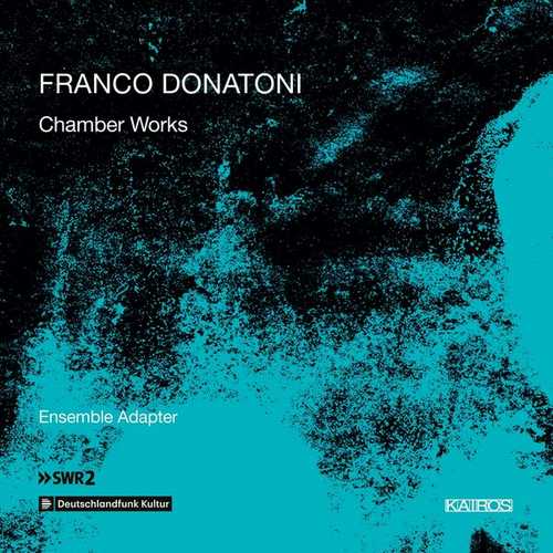 Ensemble Adapter: Franco Donatoni - Chamber Works (FLAC)