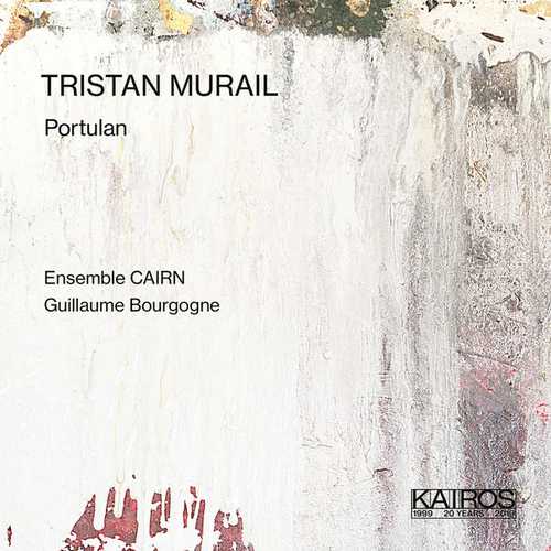 Ensemble Cairn: Tristan Murail - Portulan (24/48 FLAC)