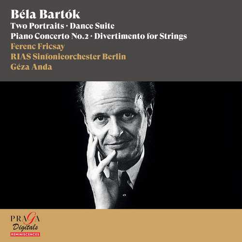 Fricsay, Anda: Bartók - Two Portraits, Dance Suite, Piano Concerto no.2, Divertimento for Strings (24/96 FLAC)