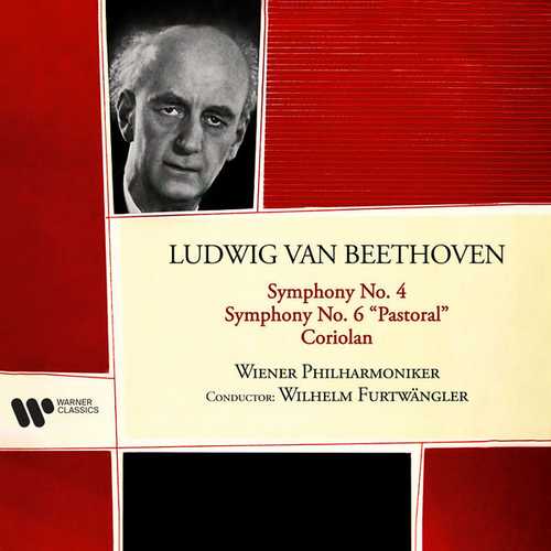 Furtwängler: Beethoven - Coriolan, Symphonies no.4 & 6 (24/192 FLAC)