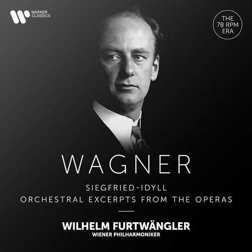 Furtwängler: Wagner - Siegfried-Idyll, Orchestral Excerpts from the Operas (24/192 FLAC)