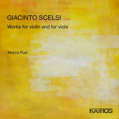 Giacinto Scelsi - Works for Violin and for Viola (24/48 FLAC)