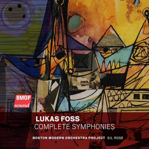 Gil Rose: Lukas Foss - Complete Symphonies (FLAC)